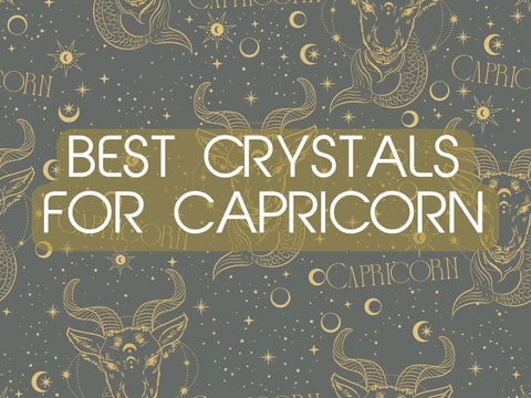 Best Crystals for Capricorn That Every Goal-Getter Needs Right Now