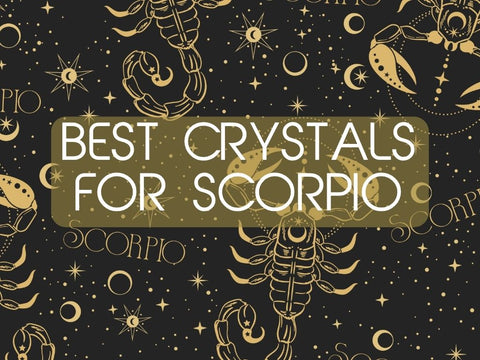 Best Crystals for Scorpio That Will Amplify Your Intuition and Power