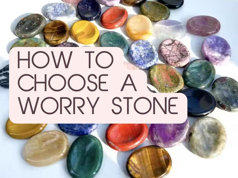 How to Choose a Worry Stone That Truly Works for You